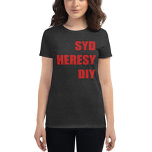 Load image into Gallery viewer, Syd Heresy DIY Women&#39;s short sleeve t-shirt

